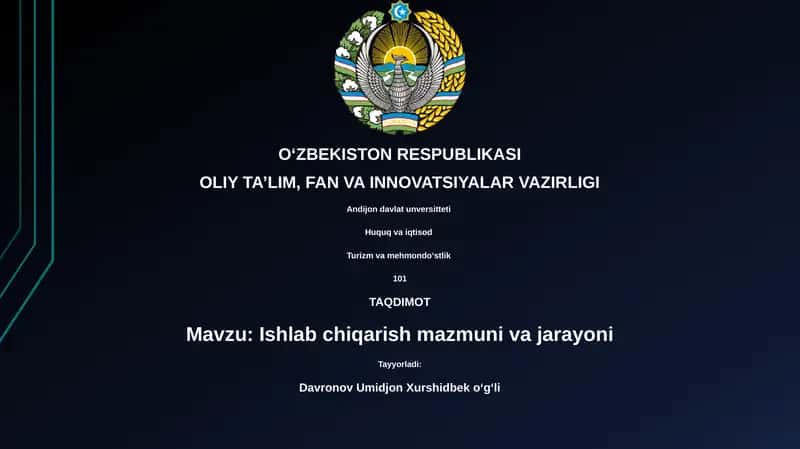 Ishlab chiqarish mazmuni va jarayoni 1