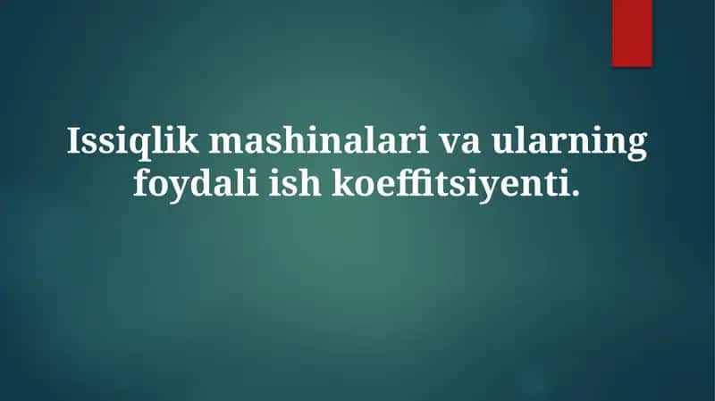 Issiqlik dvigatellari 1