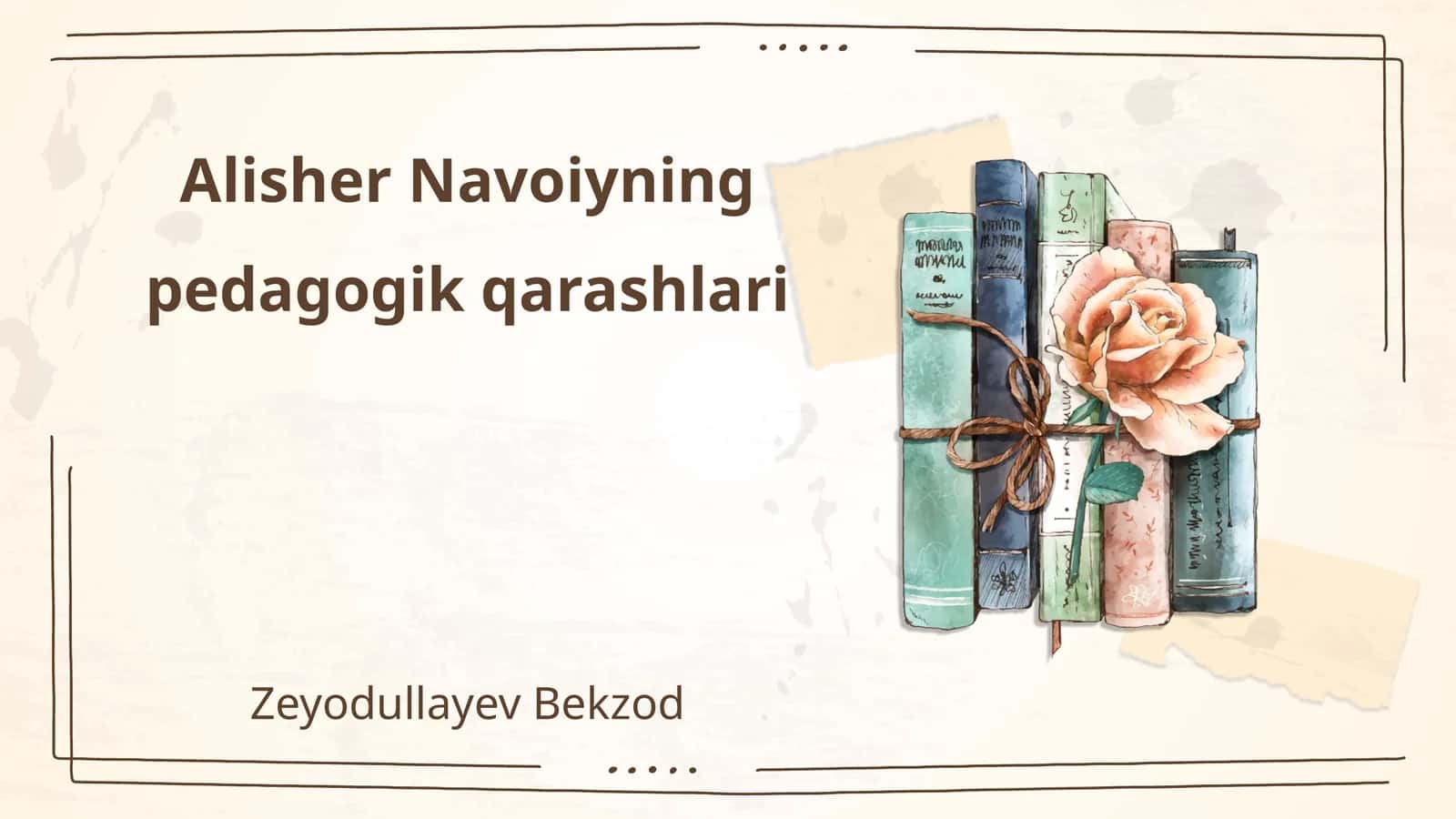Alisher Navoiyning pedagogik qarashlari 1