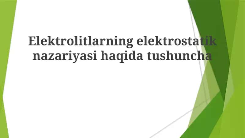 Elektrolitlarning elektrostatik nazariyasi 1