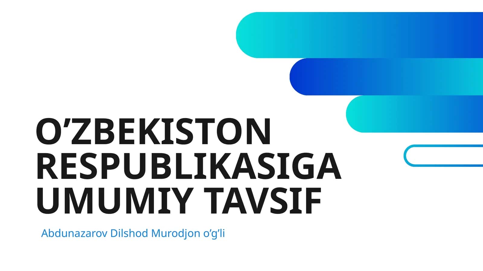 O’ZBEKISTON RESPUBLIKASIGA UMUMIY TAVSIF 1