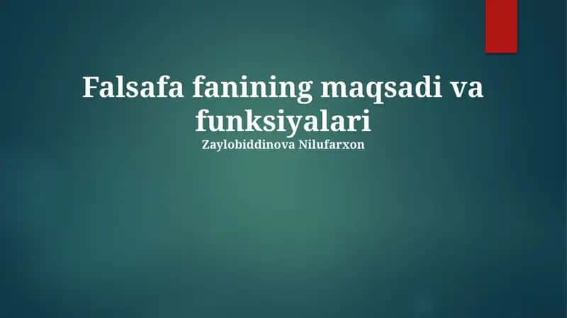 Falsafa fanining maqsadi va funksiyalari 1