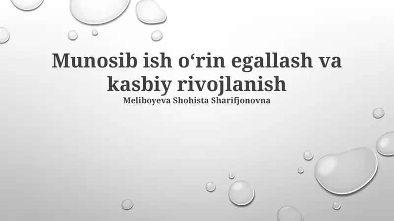 Munosib ish oʻrin egallash va kasbiy rivojlanish 1