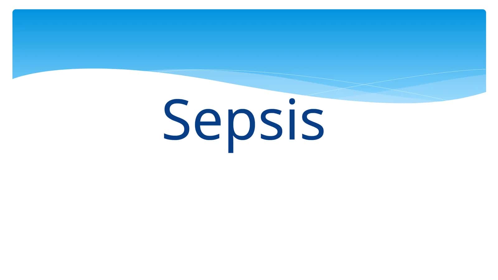 Umumiy xirurgik infektsiya. Sepsis 1