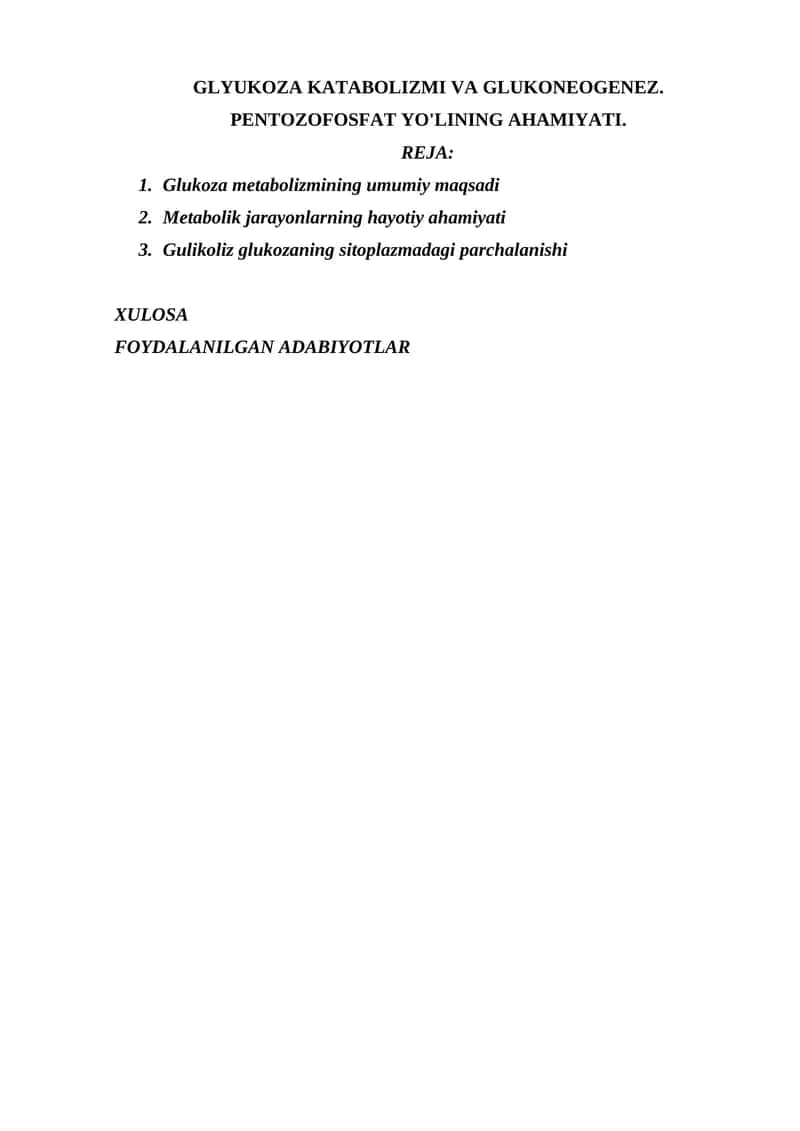 GLYUKOZA KATABOLIZMI VA GLUKONEOGENEZ. PENTOZOFOSFAT YO'LINING AHAMIYATI. 1