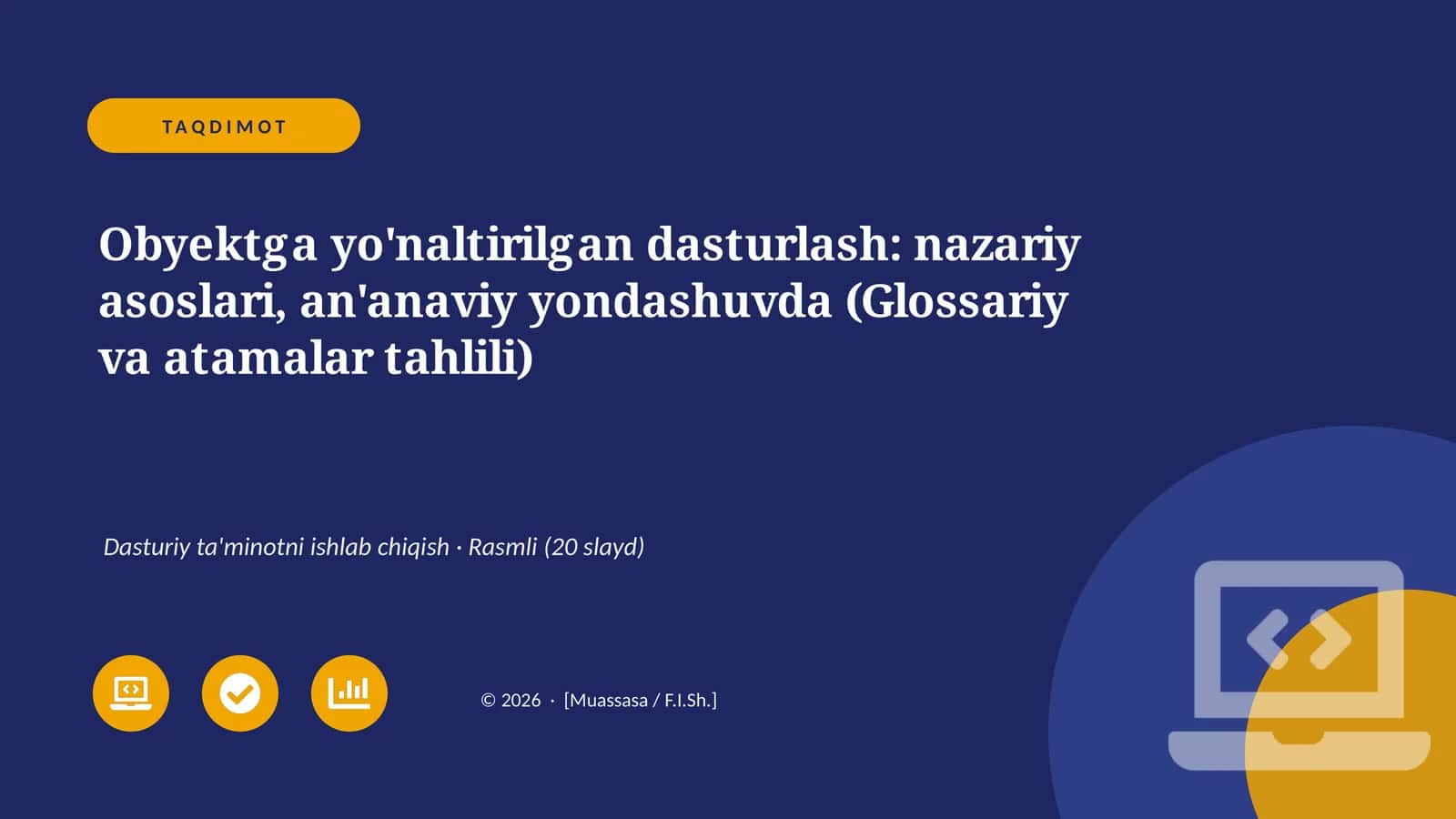 Obyektga yo'naltirilgan dasturlash: nazariy asoslari, an'anaviy yondashuvda (Glossariy va atamalar tahlili) 1