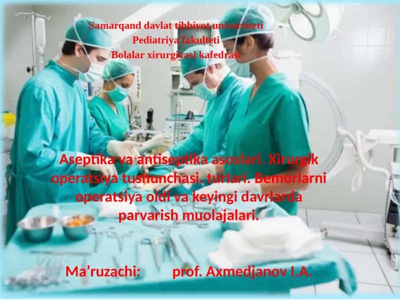 Aseptika va antiseptika asoslari 1