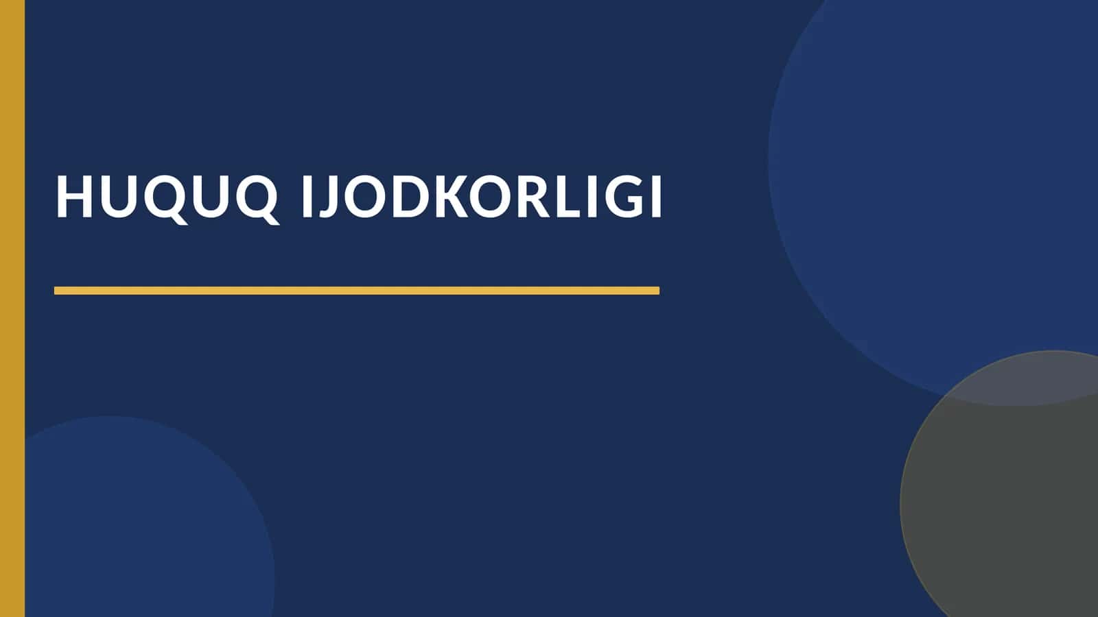 HUQUQ IJODKORLIGI 1