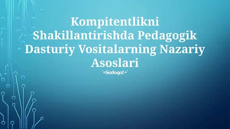 Pedagogik Dasturiy Vositalarning Nazariy Asoslari 1