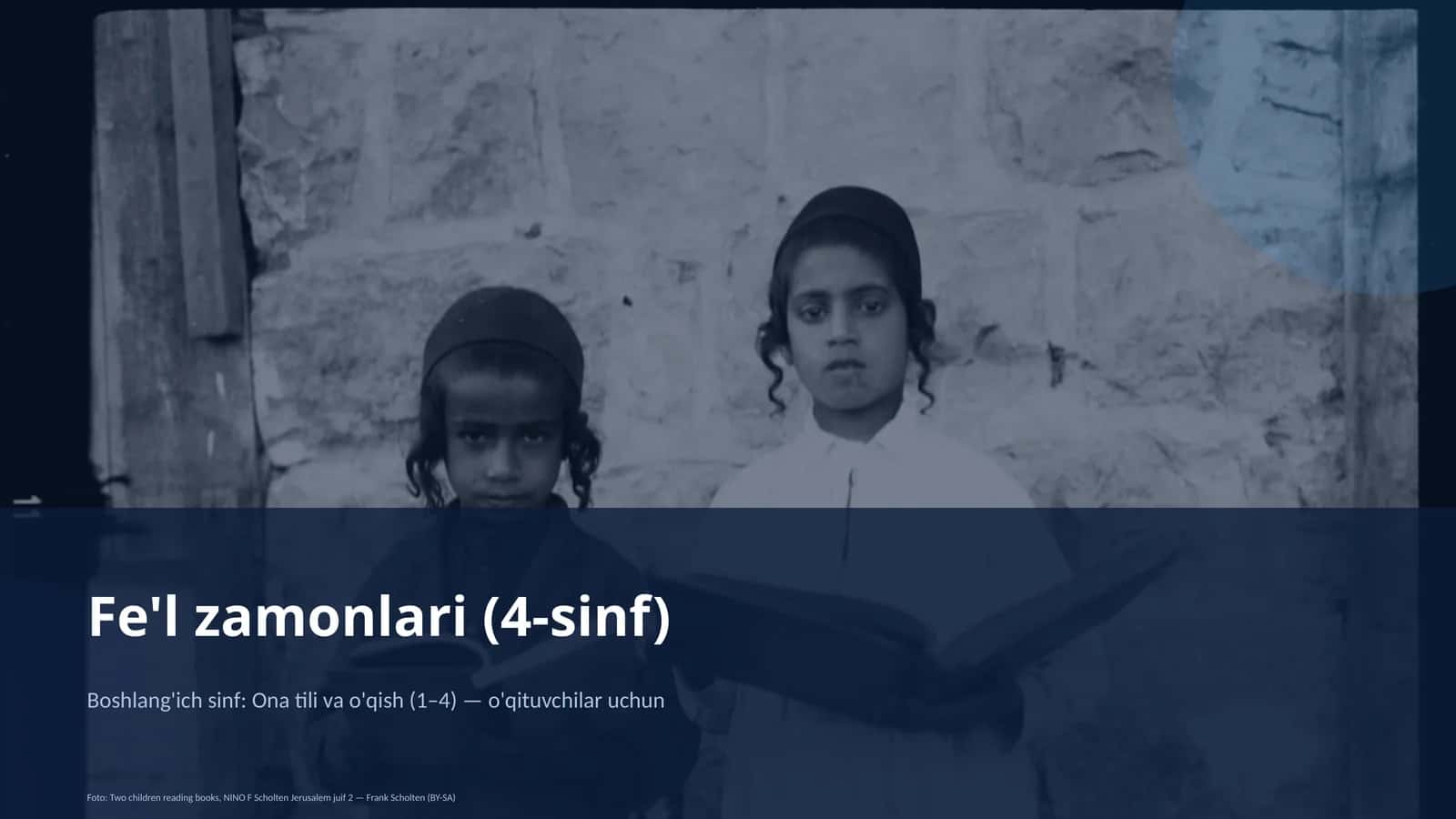 Fe'l zamonlari (4-sinf) 1