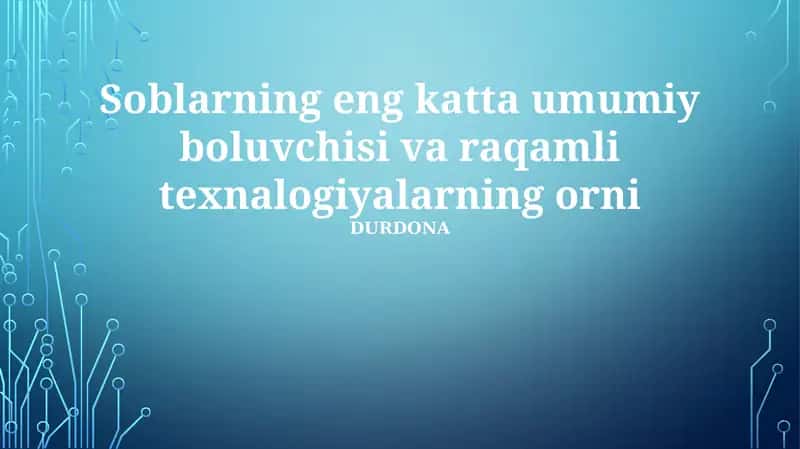 Raqamli texnologiyalar 1