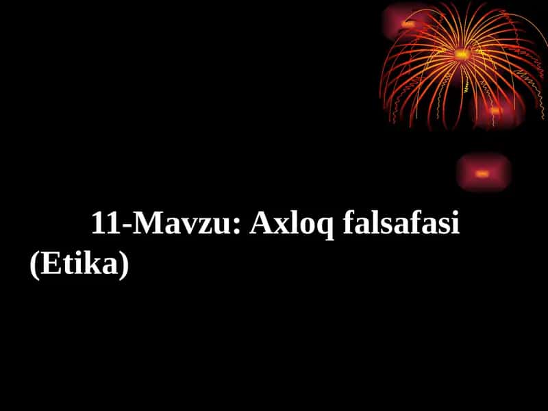 Axloq Falsafasi (Etika) 1
