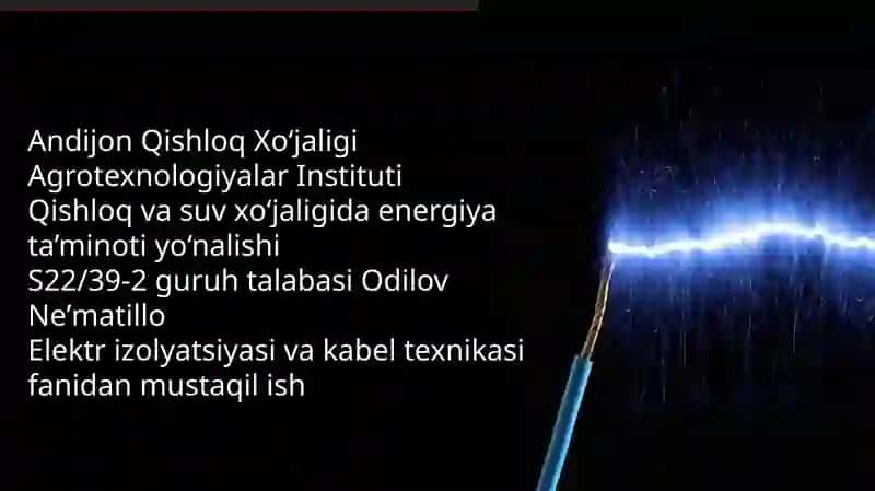Elektr izolyatsiyasi va kabel texnikasi bo‘yicha taqdimot