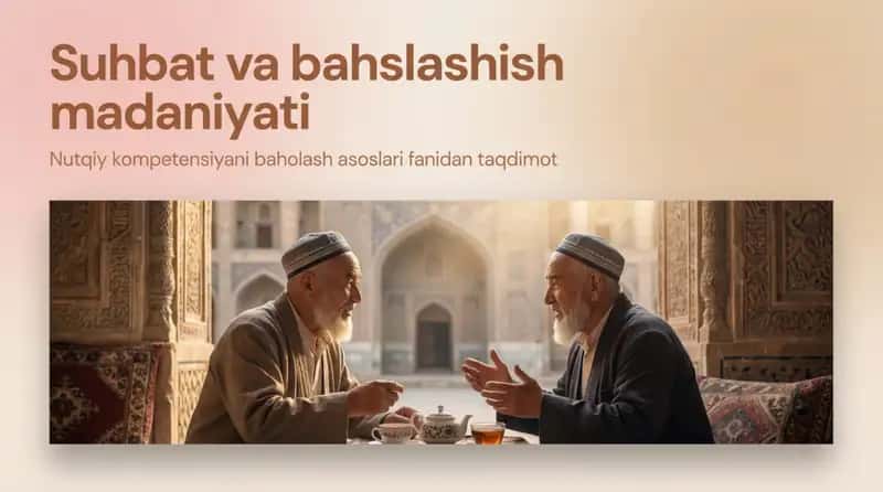 Suhbat va bahslashish madaniyati 1
