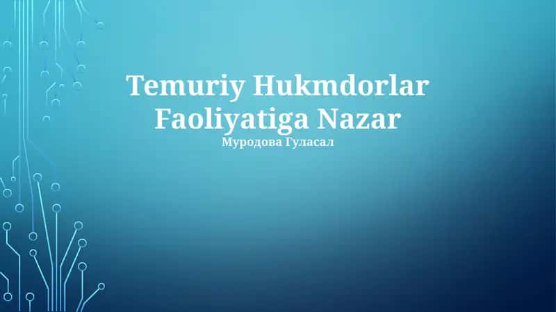Temuriy Hukmdorlar Faoliyatiga Nazar 1