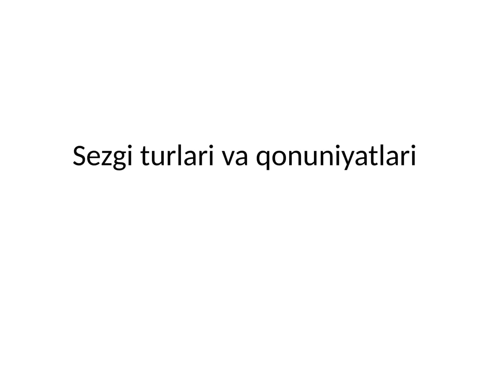 Sezgi turlari va qonuniyatlari 1