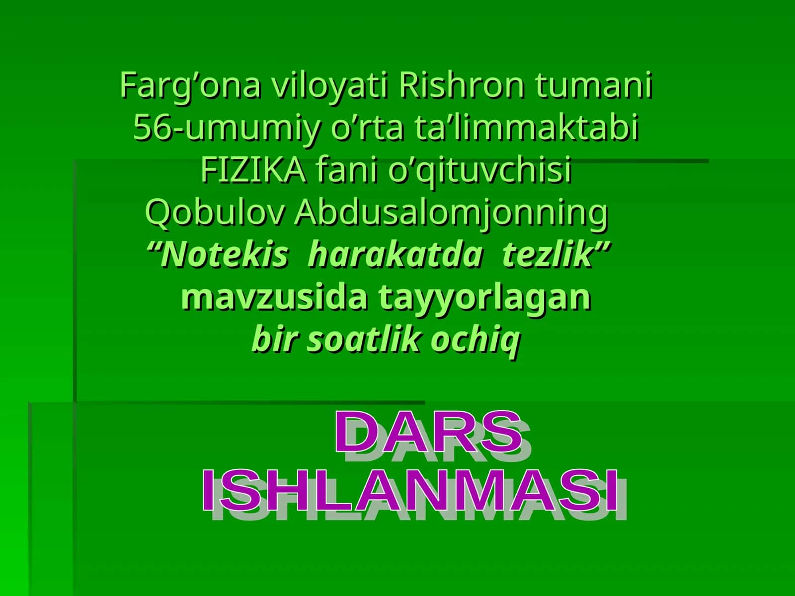 Notekis harakatda tezlik 1