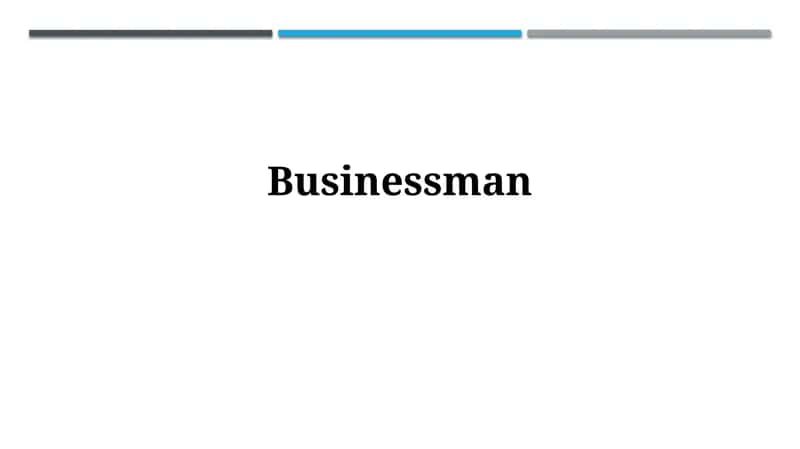 Defining the Businessman: Roles, Responsibilities, and Scope 1
