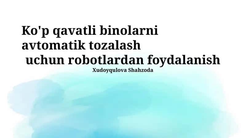 Ko'p qavatli binolarni robotlar yordamida avtomatik tozalash 1