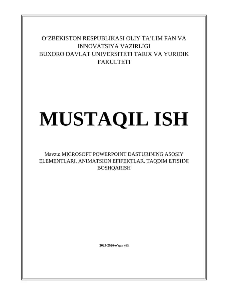 MICROSOFT POWERPOINT DASTURINING ASOSIY ELEMENTLARI. ANIMATSION EFIFEKTLAR. TAQDIM ETISHNI BOSHQARISH 1