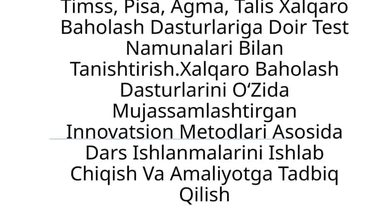 Xalqaro Baholash Dasturlari Test Namunalari 1