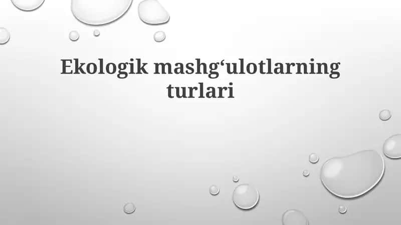Ekologikmashgʻulotlarningturlari 1
