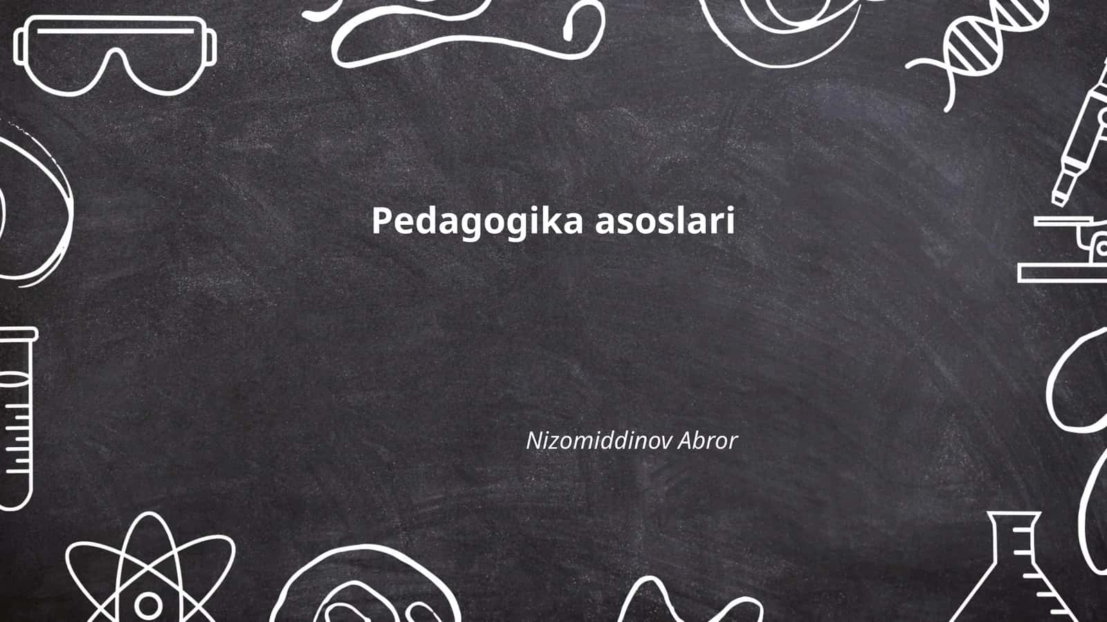 Pedagogika asoslari 1