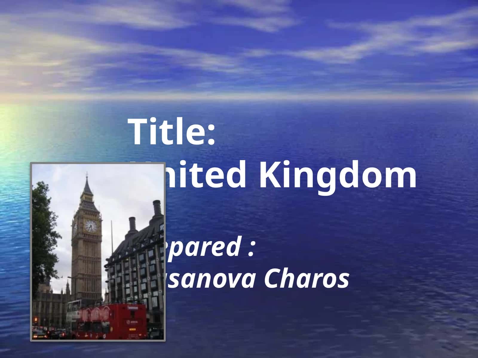 THE UNITED KINGDOM OF GREAT BRITAIN AND NORTHERN IRELAND 1