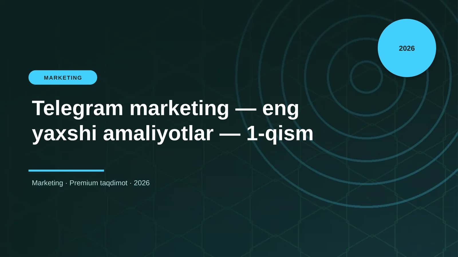 Telegram marketing — eng yaxshi amaliyotlar — 1-qism 1