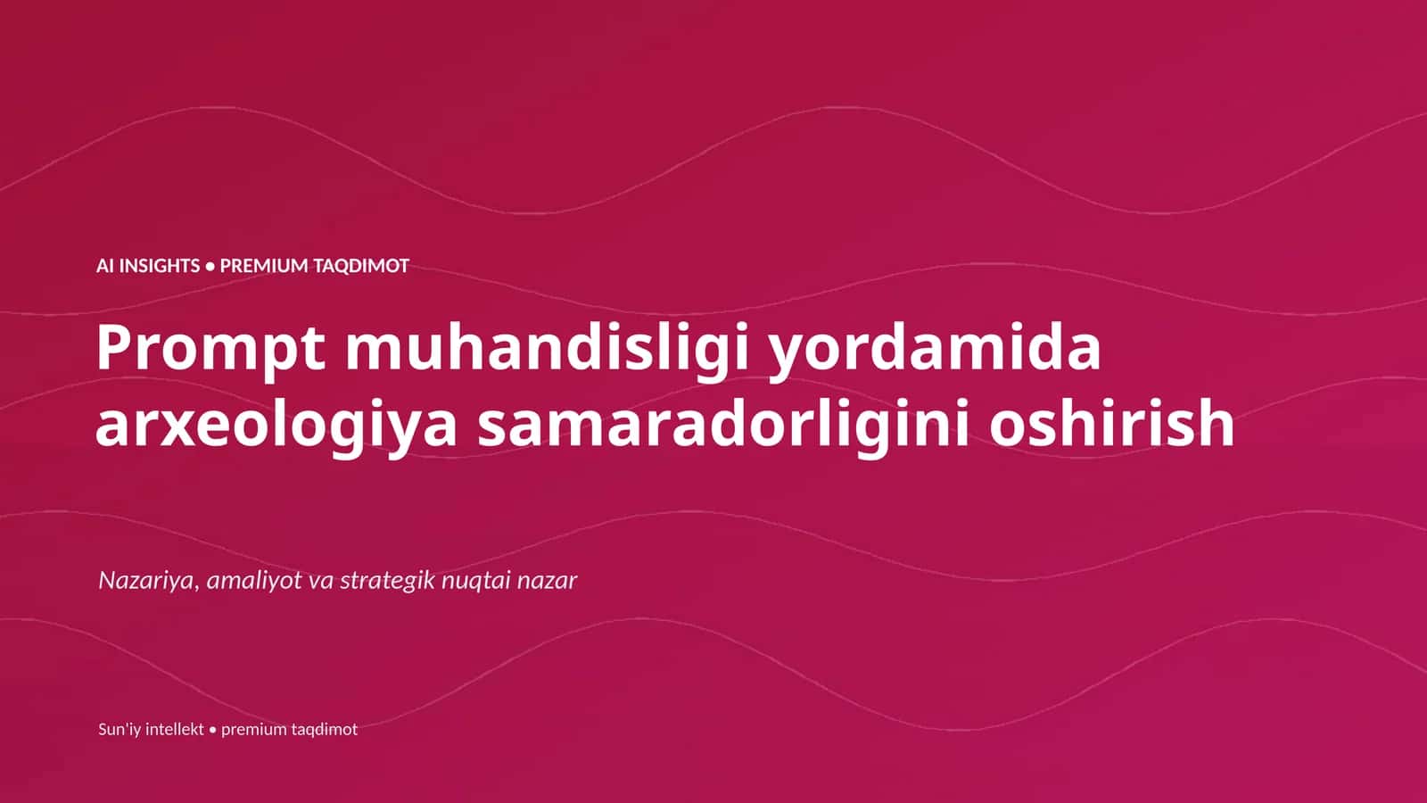 Prompt muhandisligi yordamida arxeologiya samaradorligini oshirish 1