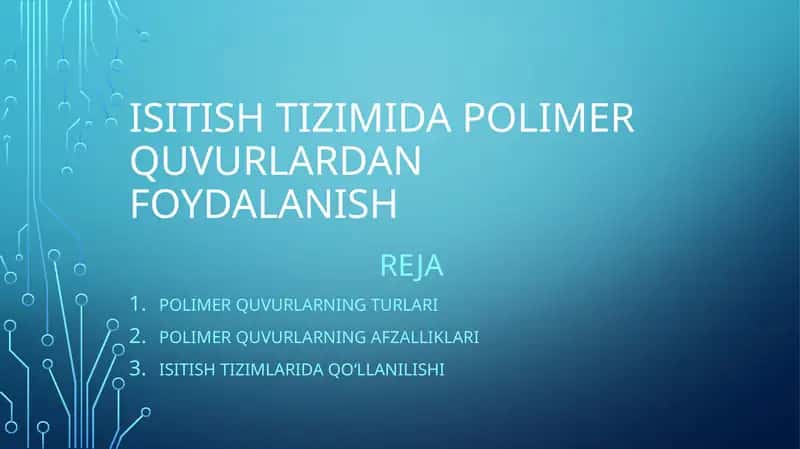 Isitish tizimida polimer quvurlardan foydalanish 1