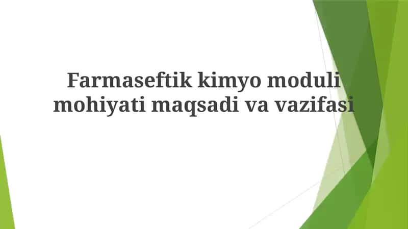 Farmasevtik kimyo moduli maqsadi va vazifasi 1