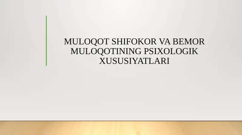 MULOQOT SHIFOKOR VA BEMOR MULOQOTINING PSIXOLOGIK XUSUSIYATLARI 1