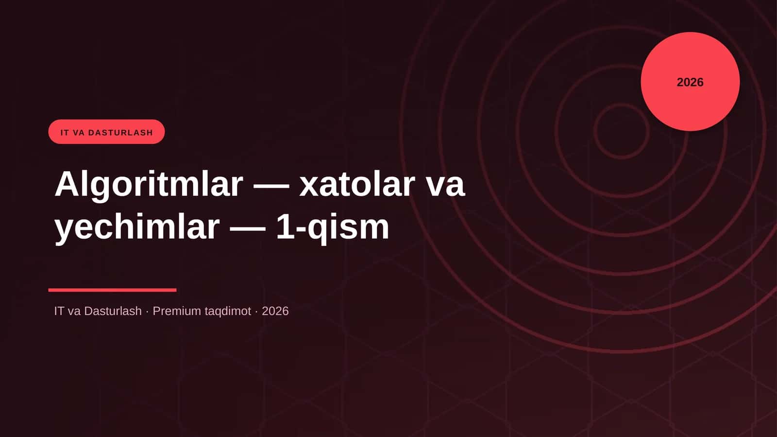 Algoritmlar — xatolar va yechimlar — 1-qism 1