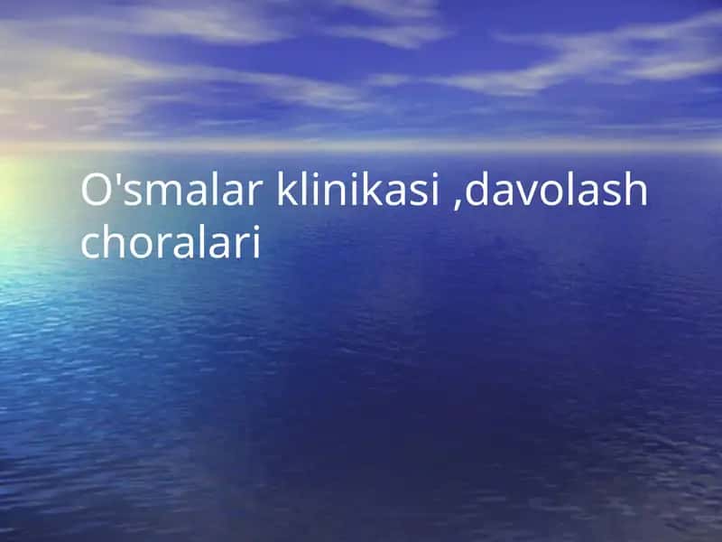 O'smalar klinikasi,davolash choralari 1