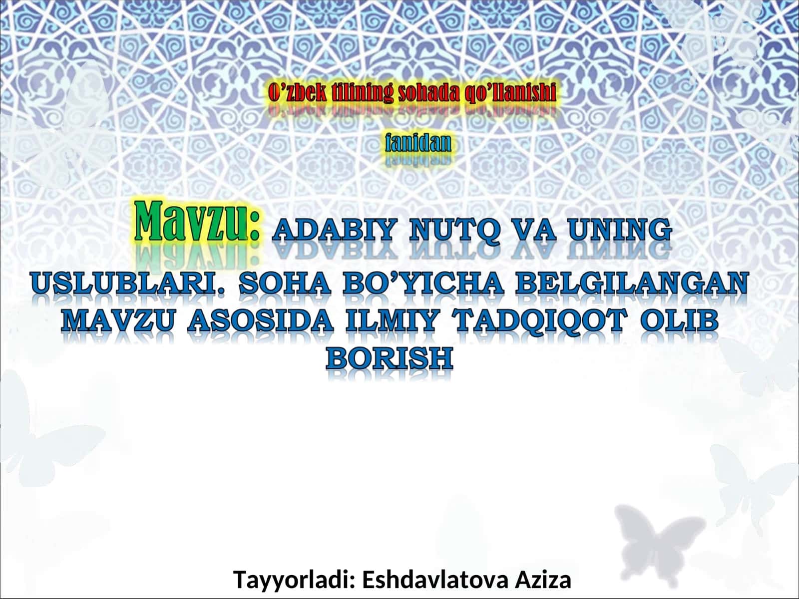 Tayyorladi: Eshdavlatova Aziza 1