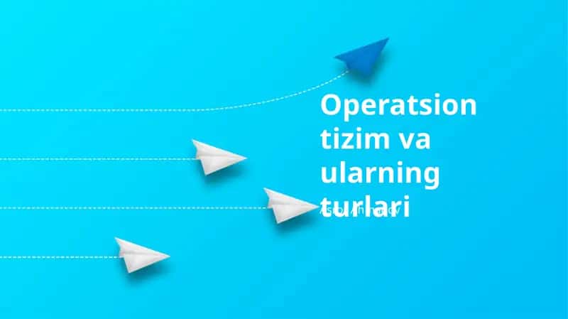Operatsion tizim va ularning turlari 1
