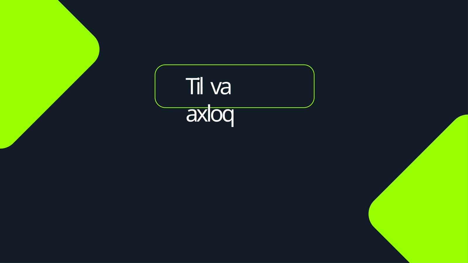 Til va axloq 1
