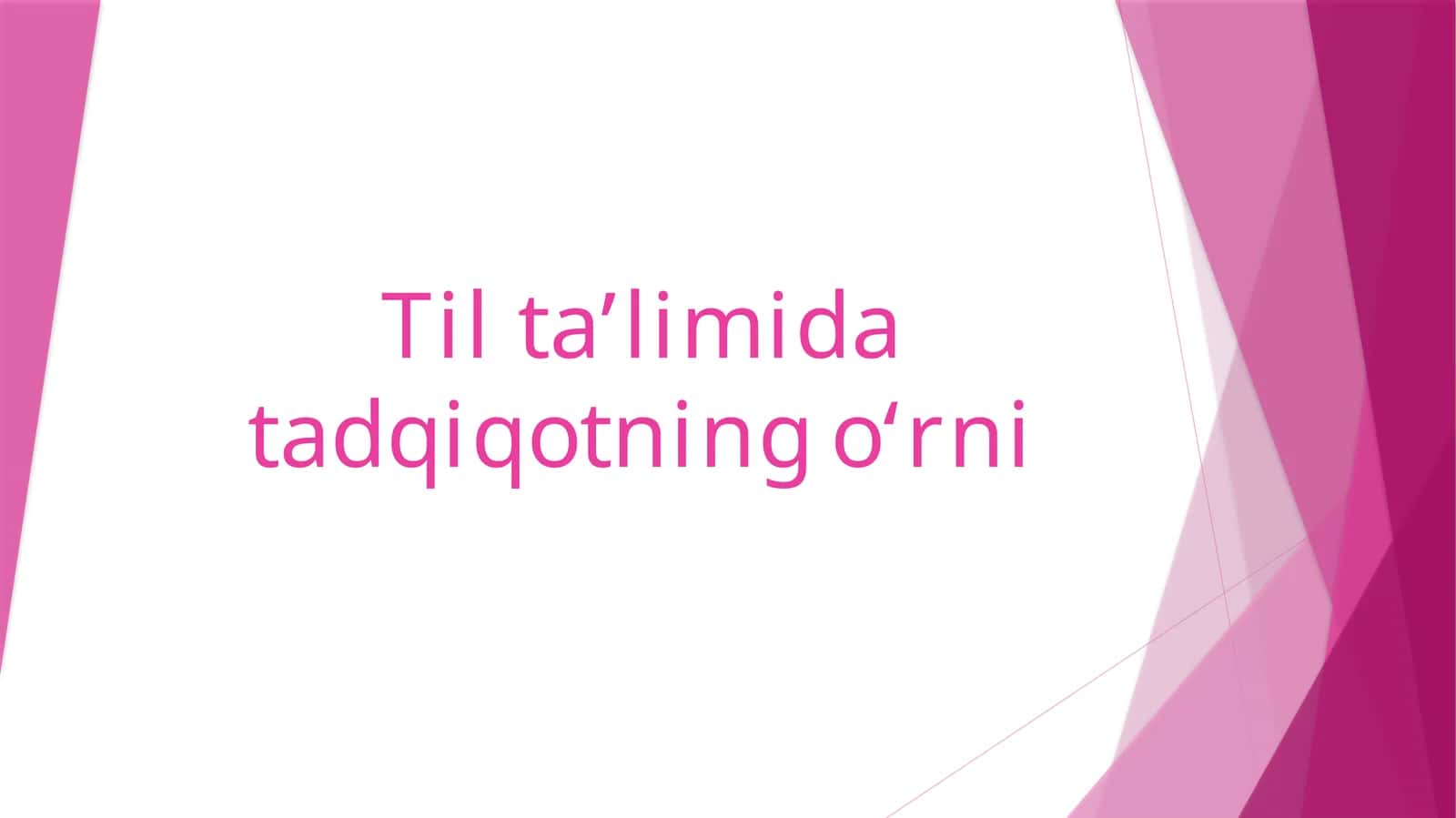 Til ta'limida tadqiqotning o'rni 1