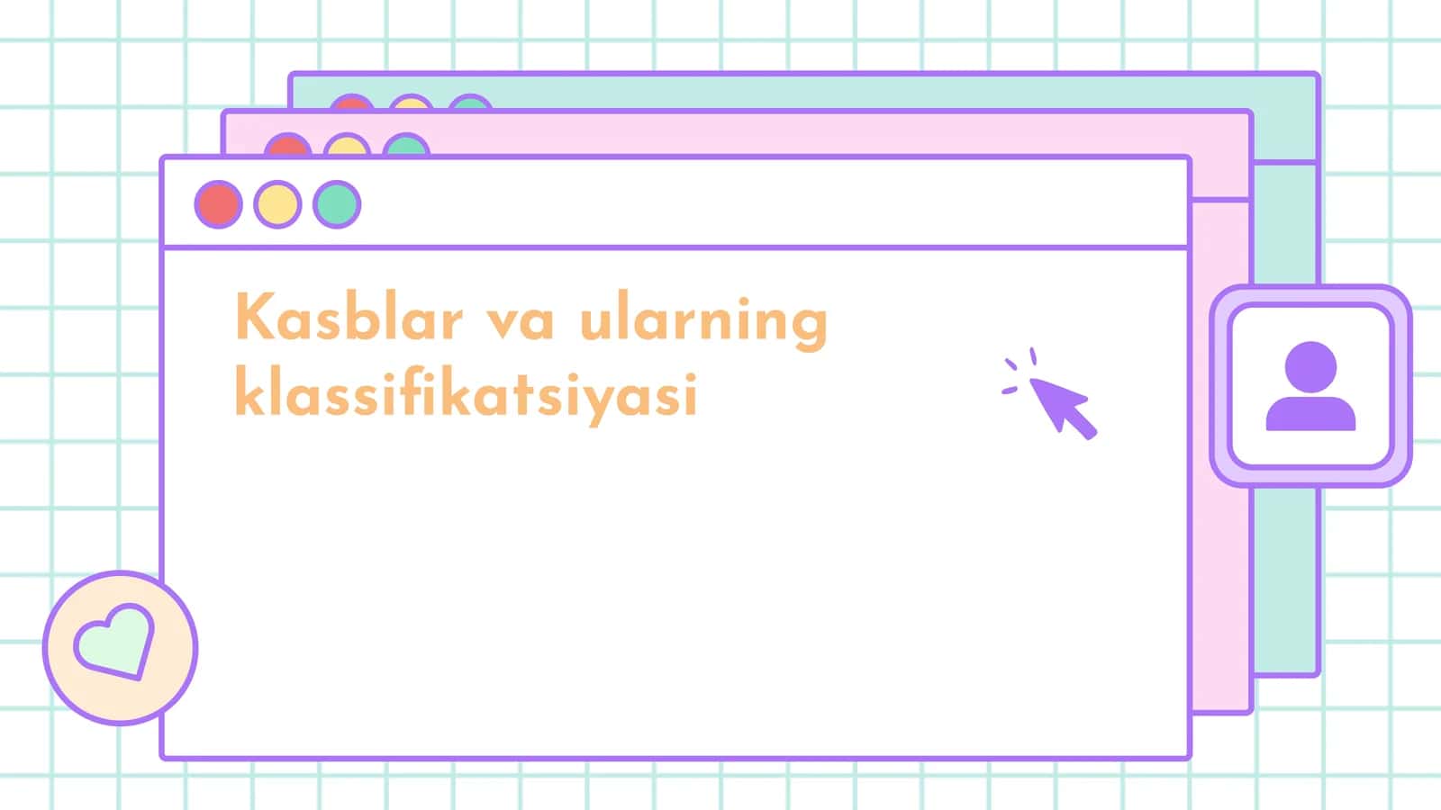 Kasblar va ularning klassifikatsiyasi 1