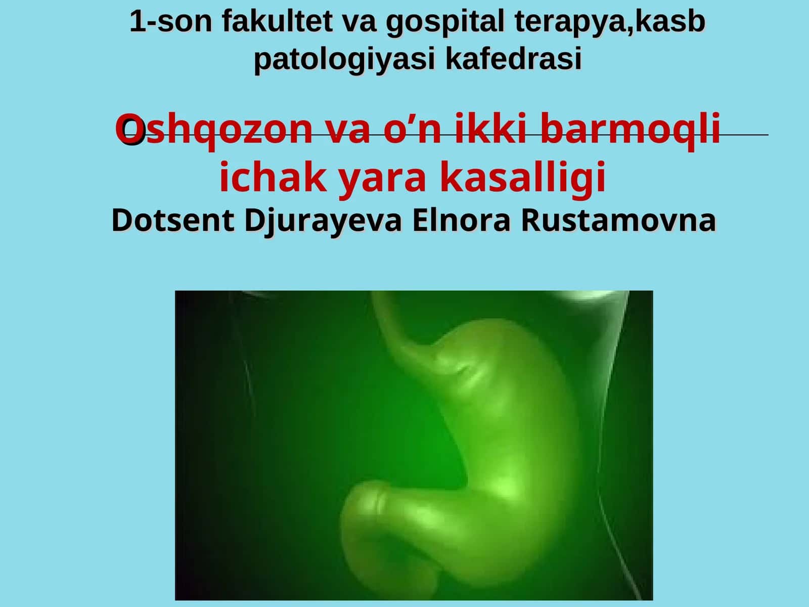 Oshqozon va o’n ikki barmoqli ichak yara kasalligi 1