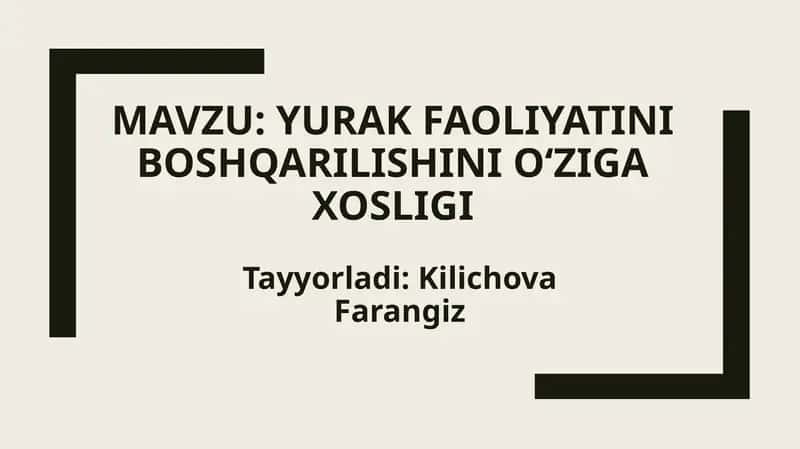 Yurak faoliyatini boshqarilishiniOʻzigaxosligi 1