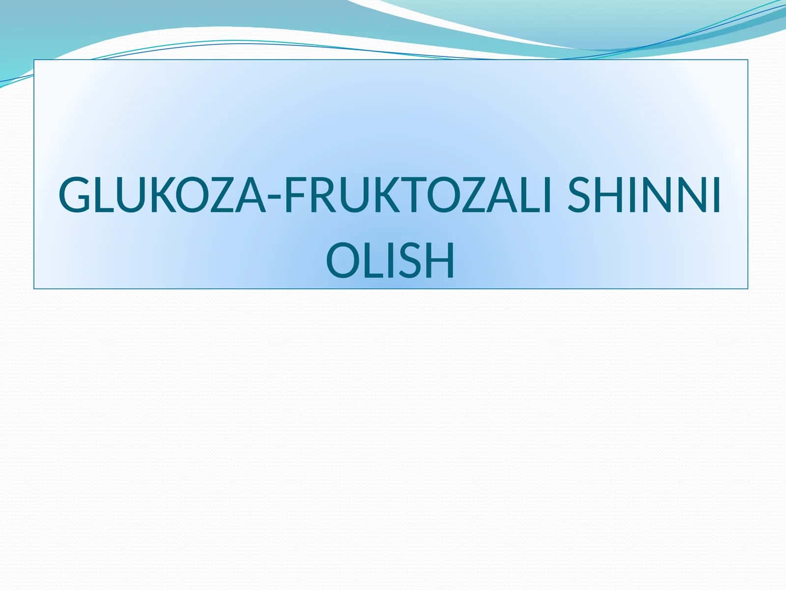 GLUKOZA-FRUKTOZALI SHINNI OLISH 1