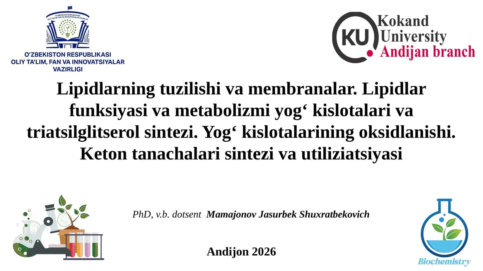 Lipidlarning tuzilishi va membranalar. Lipidlar funksiyasi va metabolizmi yog‘ kislotalari va triatsilglitserol sintezi. Yog‘ kislotalarining oksidlanishi. Keton tanachalari sintezi va utilizatsiyasi 1