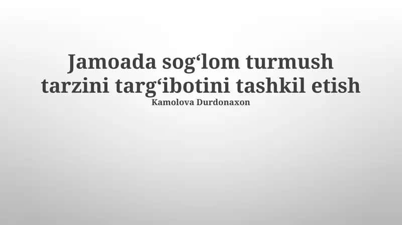 Jamoada sogʻlom turmush tarzini targʻibotini tashkil etish 1
