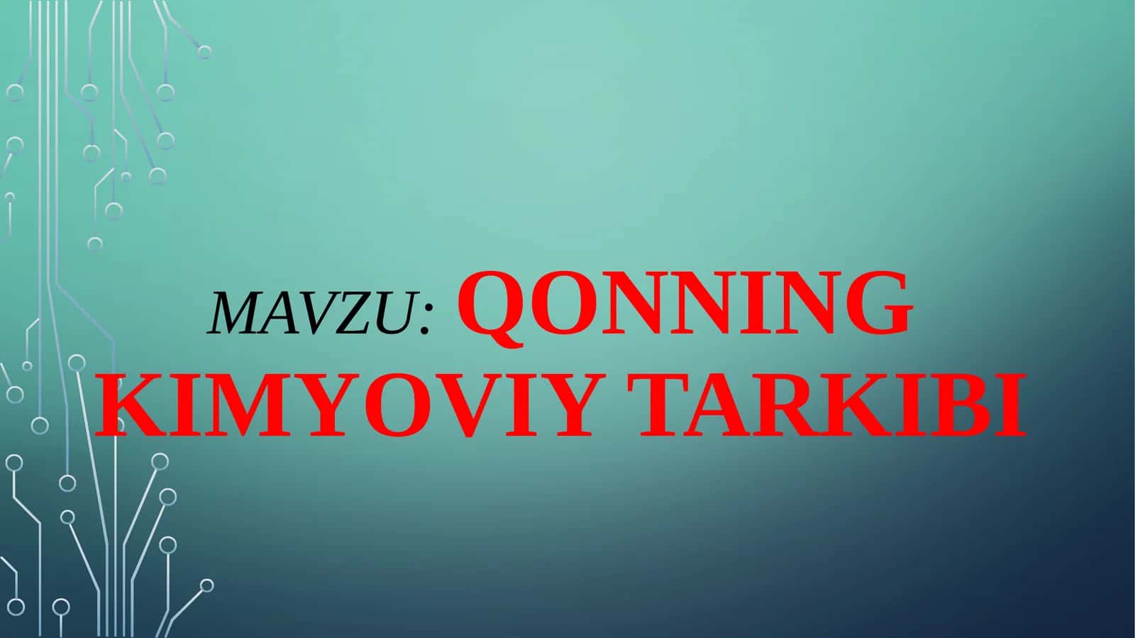 qonning kimyoviy tarkibi 1