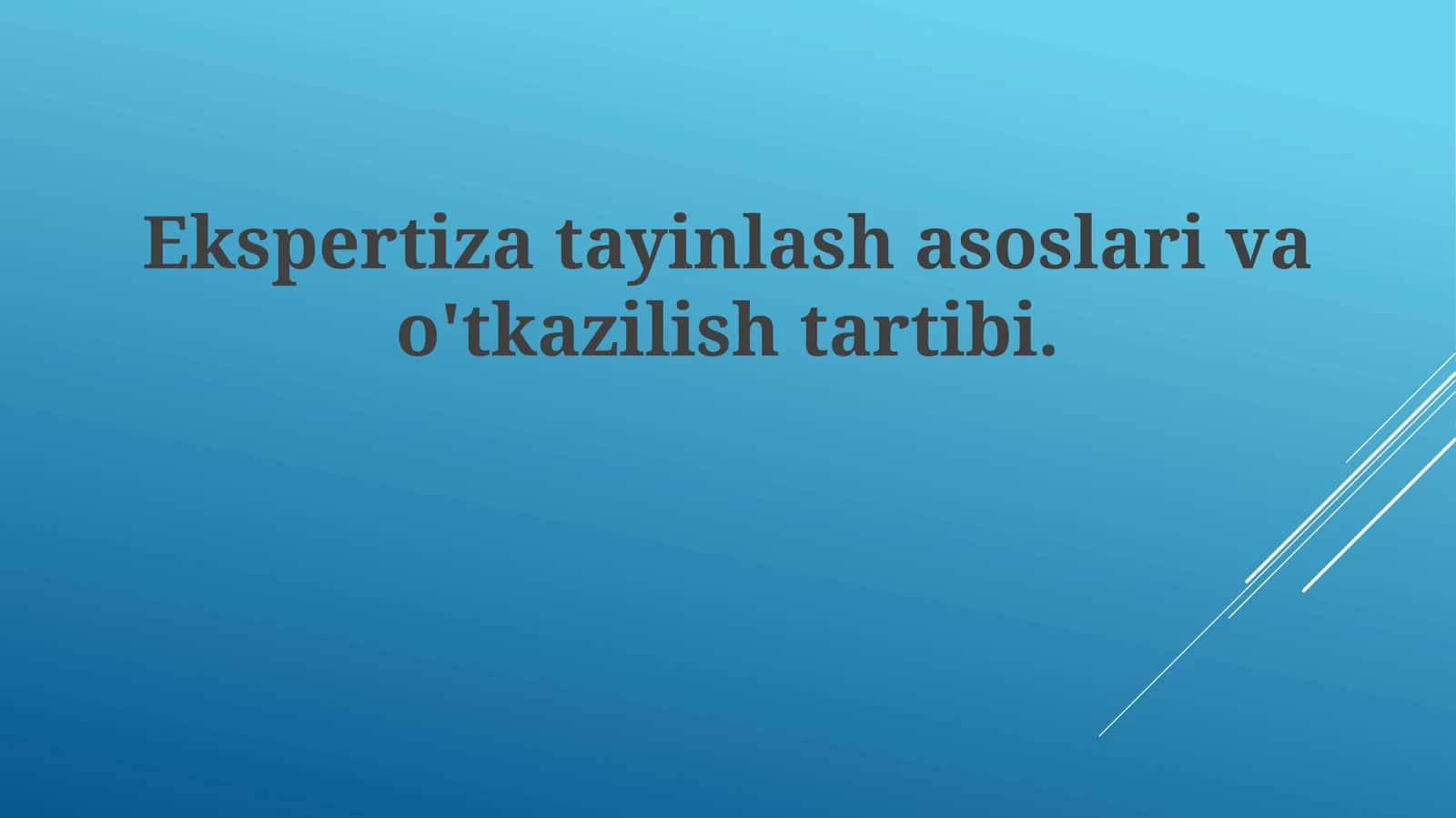 Ekspertizatayinlashasoslarivao'tkazilishtartibi 1