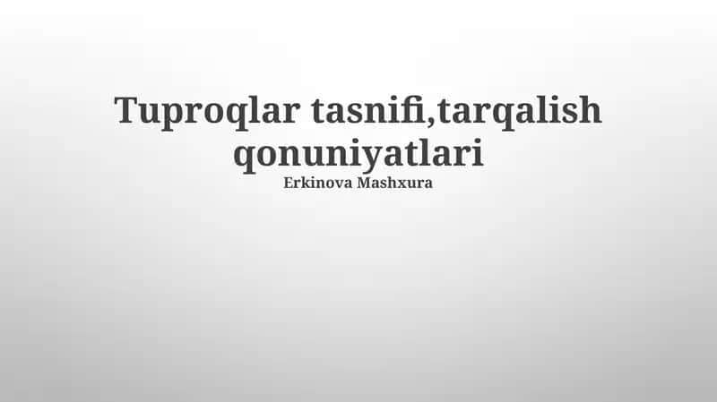 Tuproqlar tasnifi, tarqalish qonuniyatlari 1