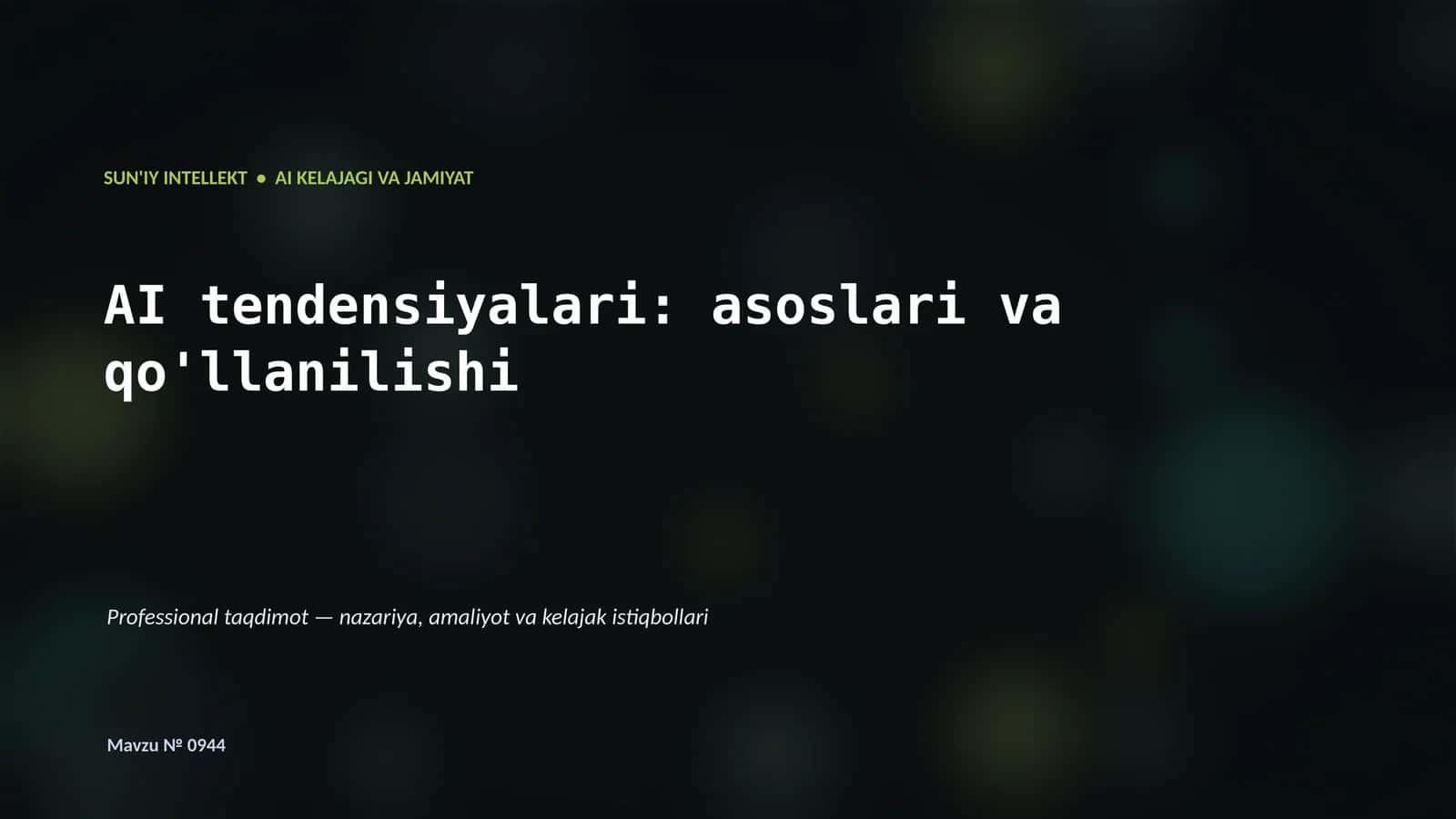 SUN'IY INTELLEKT • AI KELAJAGI VA JAMIYAT 1