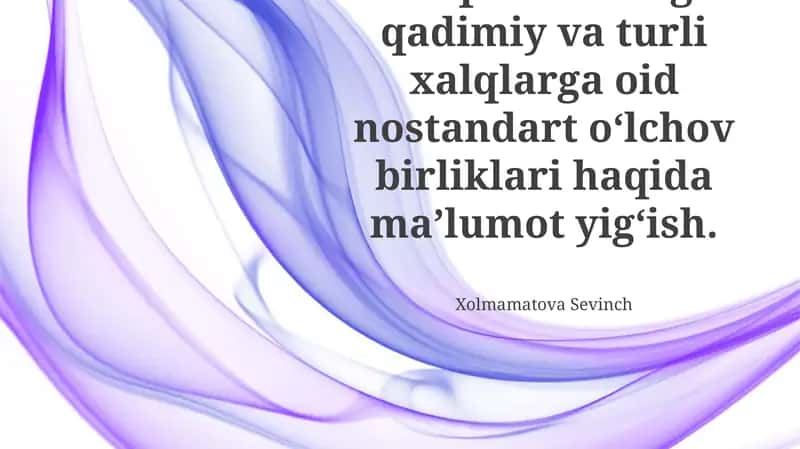 Qadimgi Xalqlarning Nostandart O'lchov Birliklari 1